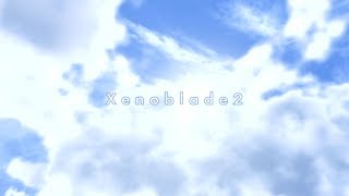 【実況】ゼノブレイド２ part10～第3話【戦】　【switch】 全力で初実況☆
