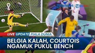 Thibaut Courtois Ngamuk Pukul Kaca Bench Pemain setelah Kekalahan Timnas Belgia di Piala Dunia 2022