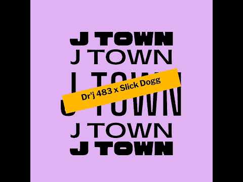 Dr'J 483 x Slick Dogg_ J TOWN (prod by. Sinakma Station 2K22)