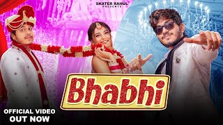 Skater Rahul: Bhabhi (Official Video) : New Haryan