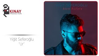Yiğit Seferoğlu - Ur