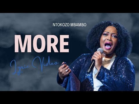 Ntokozo Mbambo - We Pray For More (Lyrics)