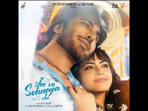 Jee Ve Sohneya Jee Tittle Track Atif Aslam, Imran Abbas,  Simmi Chahal New Punjabi Song 2024 — Jee Ve Sohneya Jee