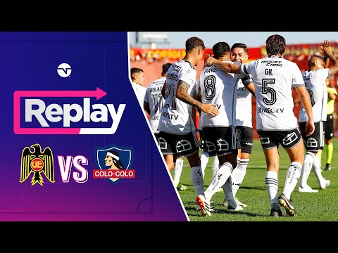 TNT SPORTS Replay | Unión Española 0-3 Colo Colo | Fecha 1
