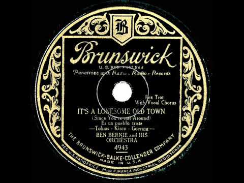 1930 HITS ARCHIVE: It’s A Lonesome Old Town - Ben Bernie (Pat Kennedy, vocal) (original version)