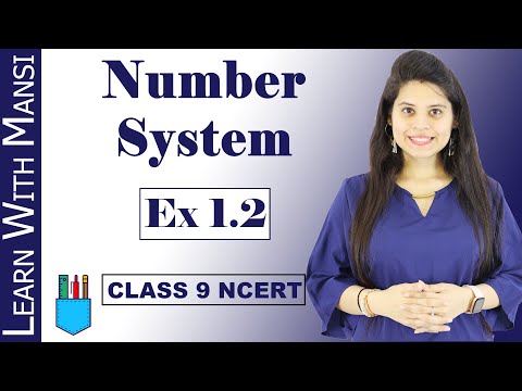 Class 9 Maths | Chapter 1 | Exercise 1.2 | Number System | NCERT