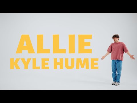 Allie - Kyle Hume (Official Lyric Video)