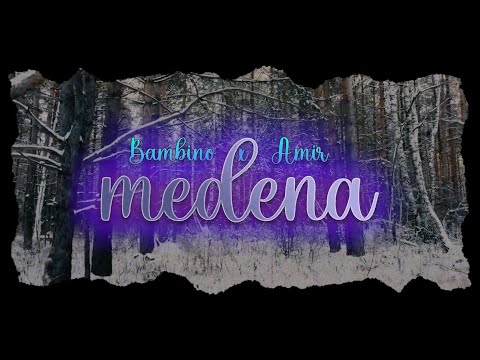 Bambino x Amke.mp3 - MEDENA (Official visual)