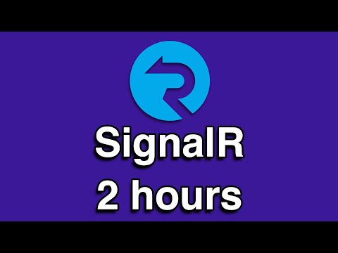 SignalR All in One Quick Start Tutorial Series 2 HOURS
