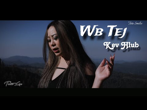Wb Tej Kev Hlub – by TaTa Lee ( COVER )