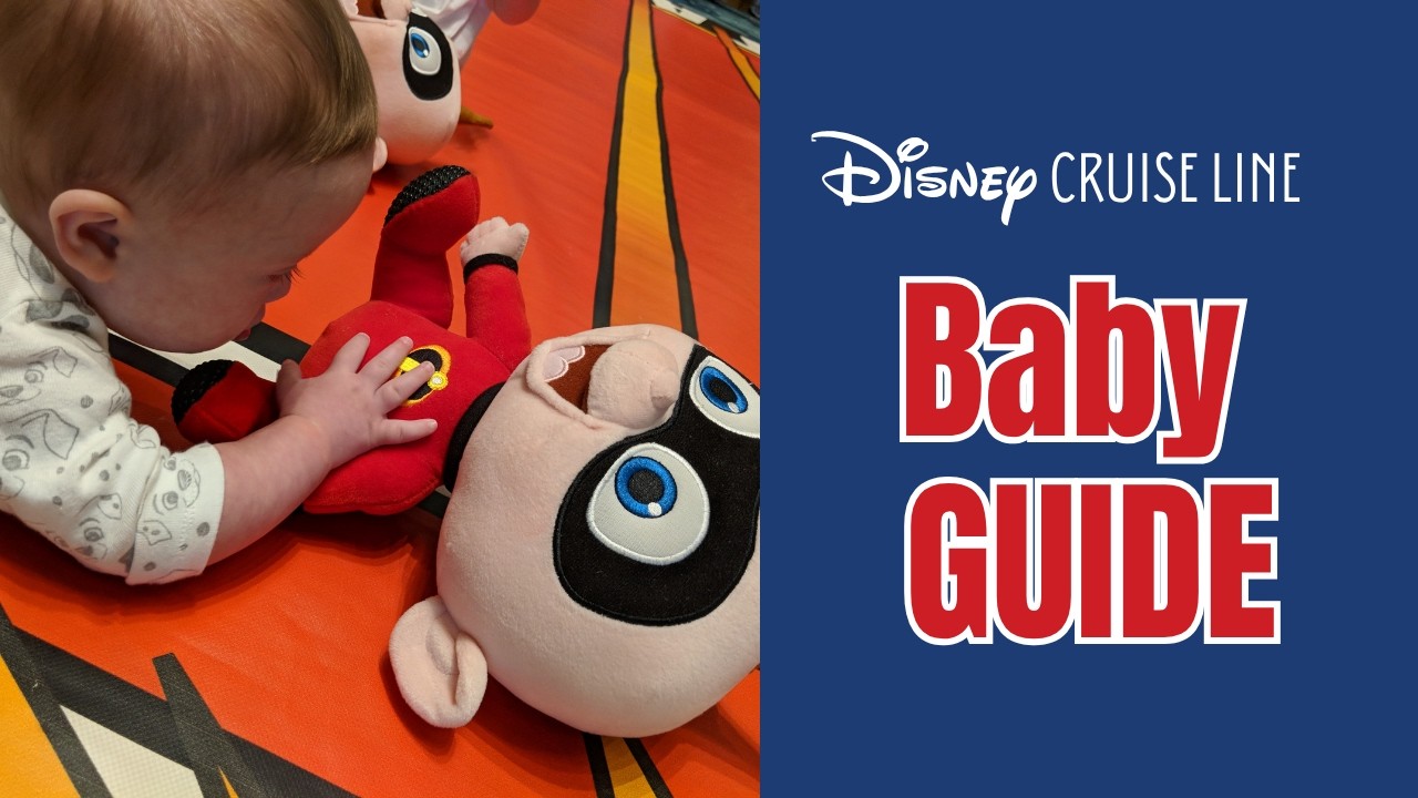 Disney Cruise Baby Guide | Everything You NEED to Know!