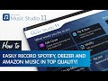 Ashampoo Music Studio 11 - Easily record Spotify, Deezer, and Amazon Music!