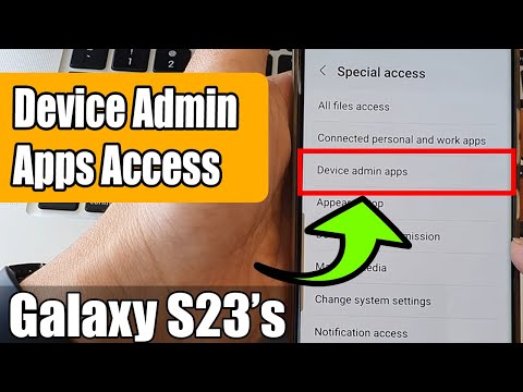 Galaxy S23's: How to Allow/Deny Device Admin Apps Access