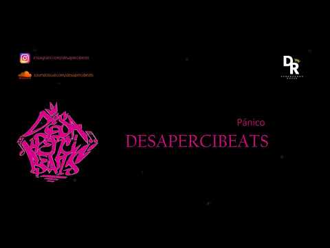Desapercibeats - Pánico (Instrumental)