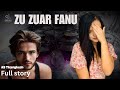Zu zuar fanu(full story)