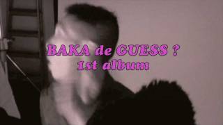 BAKA de GUESS ? 1st Album 2011.12.7発売 