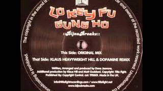 Lo Key Fu - Gung Ho (Klaus Heavyweight Hill & Dopamine rmx)