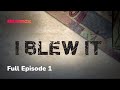 I Blew It Episode 1 Full Episode Showmax