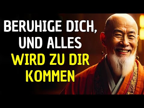 BERUHIGE DICH! UND ALLES WIRD ZU DIR KOMMEN: DIE TIEFSTE BOTSCHAFT DES BUDDHISMUS #buddhismus
