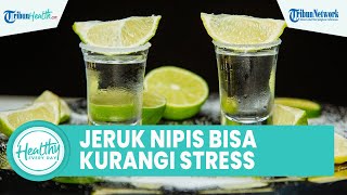 Tips Mudah Merawat Diri Sendiri dengan Konsumsi Jeruk Nipis: Kurangi Stres dan Atasi Rambut Rontok