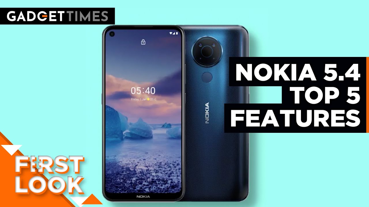 Nokia 5.4 Review | Top Features | Gadget Times