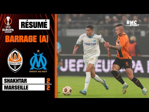 Résumé : Shakhtar 2-2 Marseille - Ligue Europa (barrage aller)