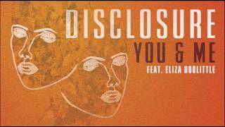 Disclosure - You &amp; Me  ft. Eliza Doolittle (Official Audio)