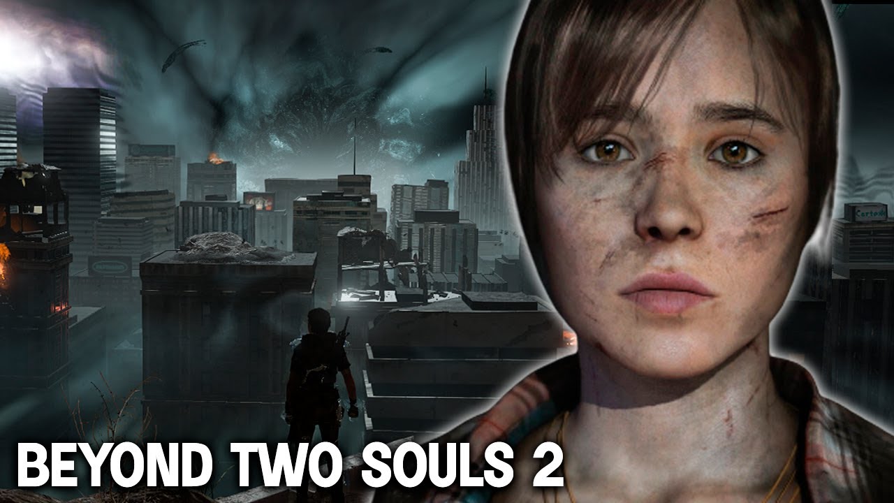 Beyond Two Souls 2 | A sequência que NUNCA existiu