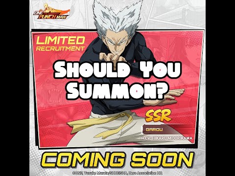 Garou Is Officially Arriving! Should You Summon! One Punch Man: The Strongest