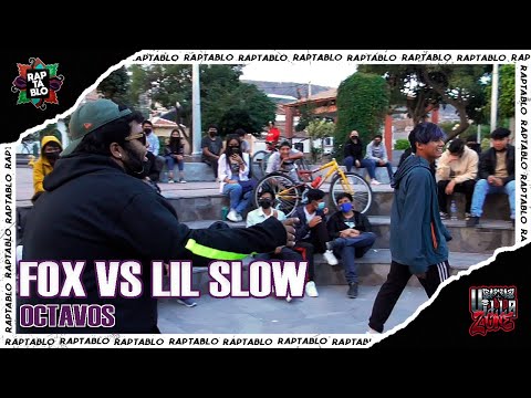 FOX VS LIL SLOW | OCTAVOS | RAPTABLO AYACUCHO 2021
