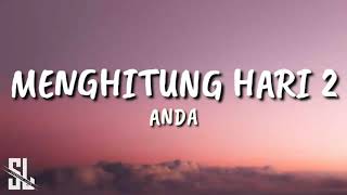 Download lagu Anda - Menghitung Hari 2 (Lirik) #anda #menghitunghari2 mp3