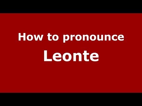 How to pronounce Leonte