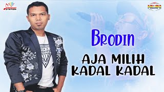 Download lagu Brodin - Aja Milih Kadal Kadal mp3