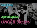 Apocalyptica -Until it sleeps