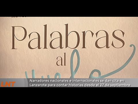 Narradores nacionales e internacionales se dan cita en Lanzarote para contar historias