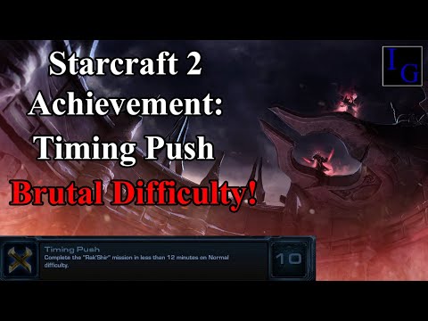 Timing Push 10th Anniversary Achievement | BRUTAL Difficulty Guide Starcraft 2 SC2 LotV Campaign