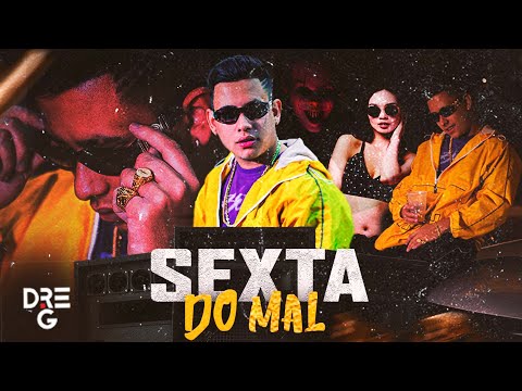 Dre-G - Sexta do mal (Videoclipe Oficial)
