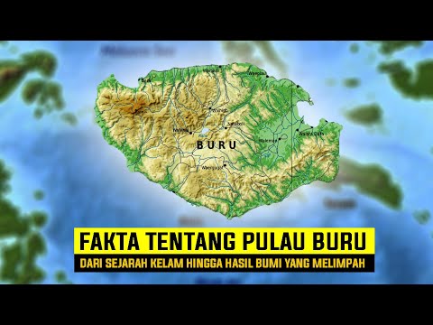 FAKTA MENARIK TENTANG PULAU BURU | MALUKU