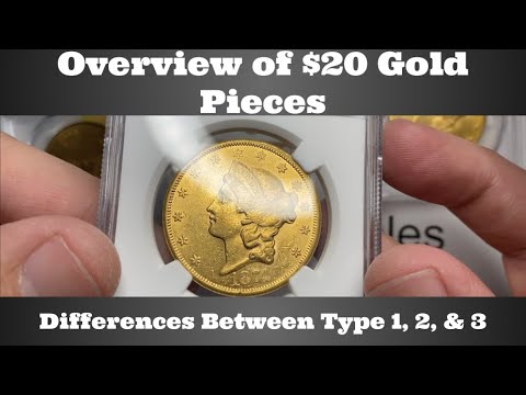 Overview of $20 Gold Pieces - Identifying Differences Between Type 1, 2, & 3