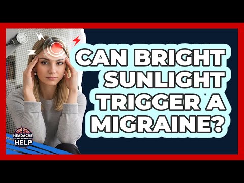 Can Bright Sunlight Trigger a Migraine?