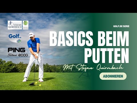 Mit diesen Basics gelingt jeder Putt! Mit Stefan Quirmbach