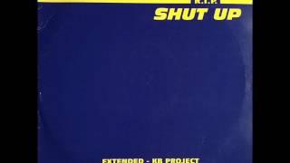 R.I.P - SHUT UP  ( Kb Project )