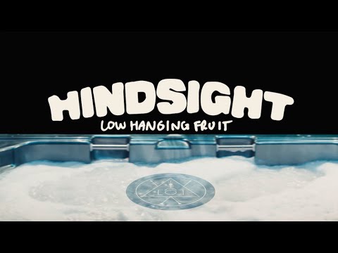 Hindsight - Low Hanging Fruit (Official Music Video)