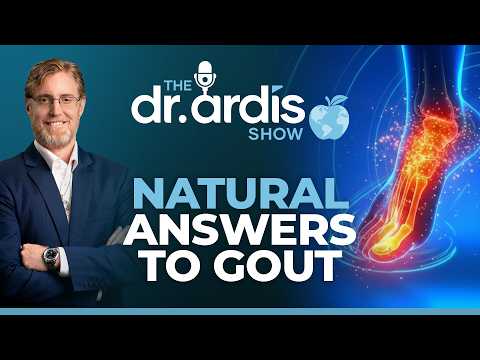 The Dr Ardis Show: Natural Answers to Gout - 28th January 2026