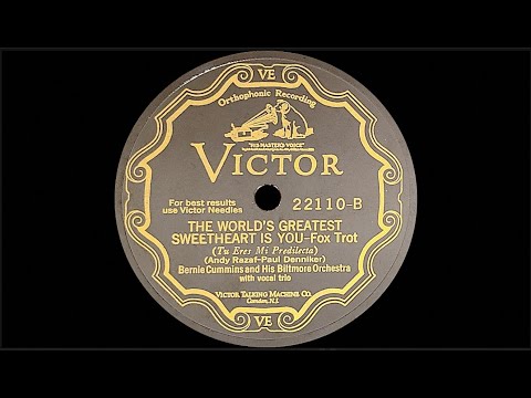 “The World's Greatest Sweetheart is You” by Bernie Cummins and his Biltmore Orchestra 1929