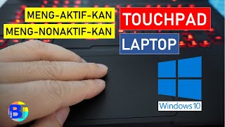 Cara Menonaktifkan Touchpad Laptop Windows 10 dan Mengaktifkannya Kembali (Semua Merek Laptop)