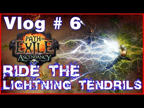 Vlog # 6 | PoE | Shadow | Ride The Lightning Tendrils Build | The Ascendancy