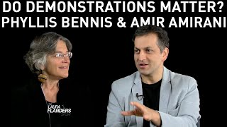 Do Demonstrations Matter? Amir Amirani and Phyllis Bennis