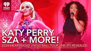 Katy Perry, SZA +More! iHeartRadio Jingle Ball Tour Lineups Revealed!