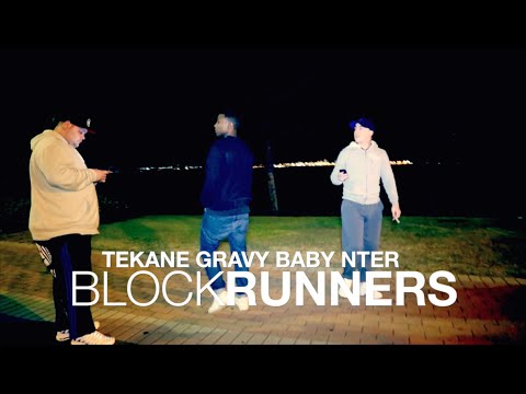 TEKANE ft. GRAVY BABY, NTER - Block Runners
